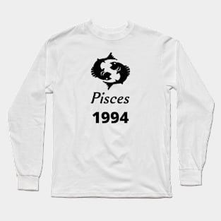 Black Zodiac Birthday Pisces 1994 Long Sleeve T-Shirt